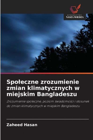 Spo?eczne zrozumienie zmian klimatycznych w miejskim Bangladeszu