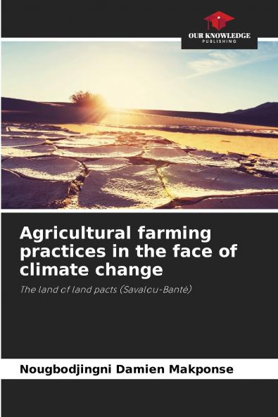 Agricultural farming practices in the face of climate change
