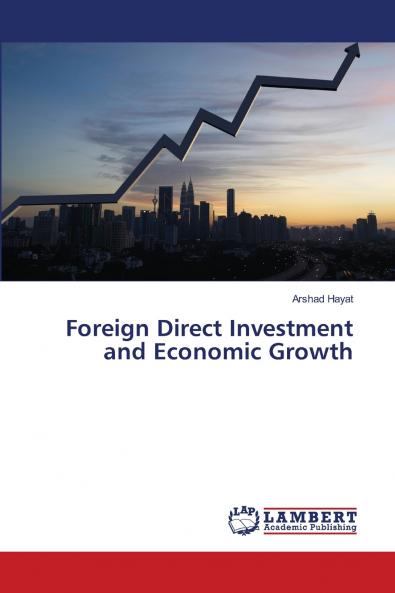 Foreign Direct Investment and Economic Growth