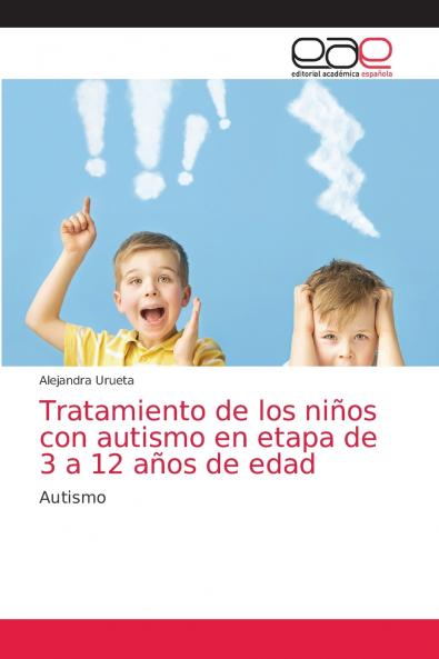 Tratamiento de los niños con autismo en etapa de 3 a 12 años de edad