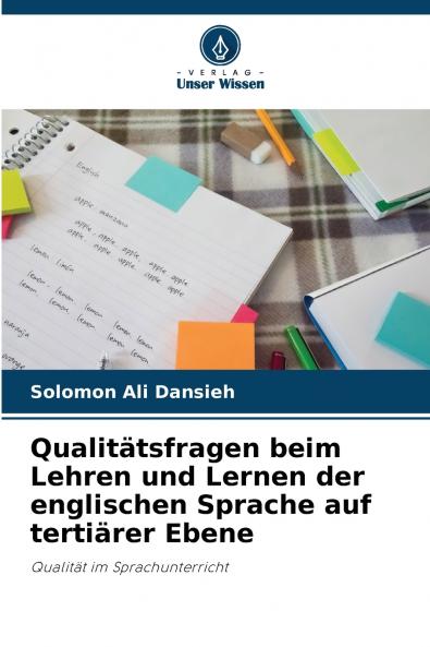 Qualitätsfragen beim Lehren und Lernen der englischen Sprache auf tertiärer Ebene