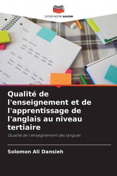Qualité de l'enseignement et de l'apprentissage de l'anglais au niveau tertiaire