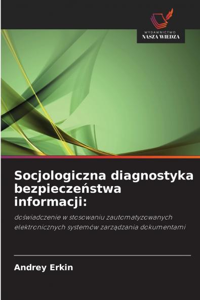 Socjologiczna diagnostyka bezpiecze?stwa informacji