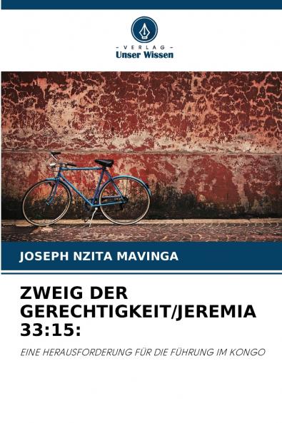 ZWEIG DER GERECHTIGKEIT/JEREMIA 33