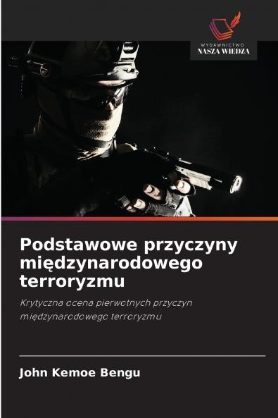 Podstawowe przyczyny międzynarodowego terroryzmu