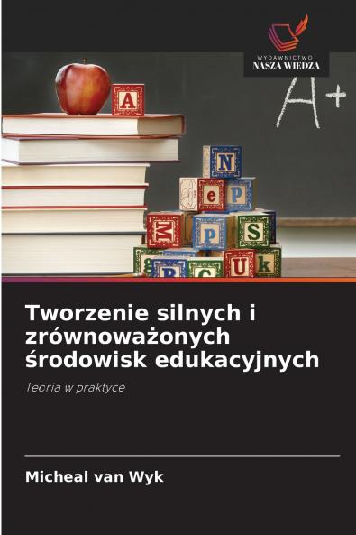 Tworzenie silnych i zrównowa?onych ?rodowisk edukacyjnych