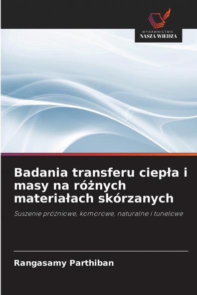 Badania transferu ciep?a i masy na ró?nych materia?ach skórzanych