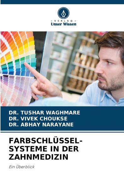 FARBSCHLÜSSEL-SYSTEME IN DER ZAHNMEDIZIN