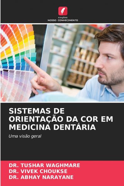 SISTEMAS DE ORIENTAÇÃO DA COR EM MEDICINA DENTÁRIA