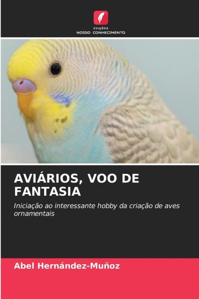 AVIÁRIOS VOO DE FANTASIA