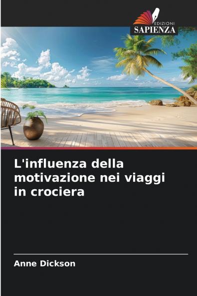 L'influenza della motivazione nei viaggi in crociera
