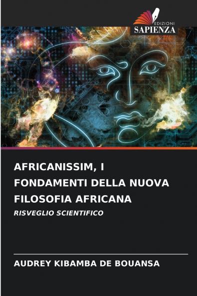 AFRICANISSIM I FONDAMENTI DELLA NUOVA FILOSOFIA AFRICANA