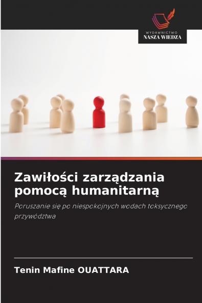 Zawiłości zarządzania pomocą humanitarną
