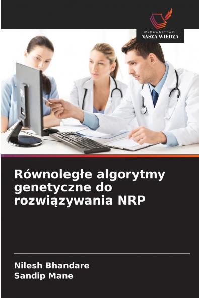 Równoleg?e algorytmy genetyczne do rozwi?zywania NRP