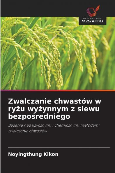 Zwalczanie chwastów w ry?u wy?ynnym z siewu bezpo?redniego