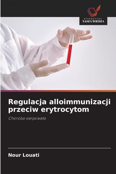 Regulacja alloimmunizacji przeciw erytrocytom