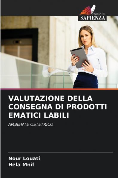 VALUTAZIONE DELLA CONSEGNA DI PRODOTTI EMATICI LABILI