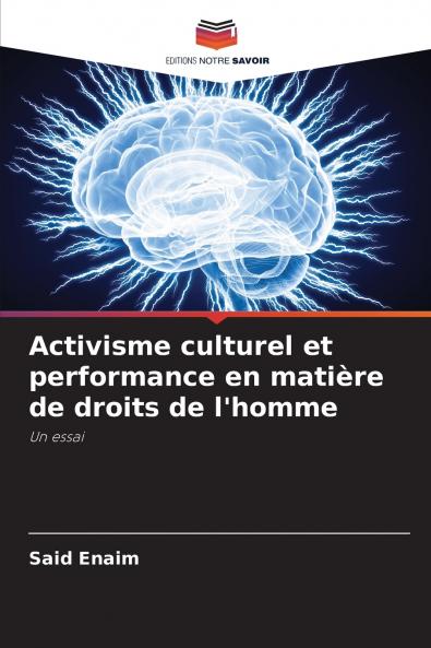 Activisme culturel et performance en matière de droits de l'homme