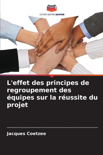 L'effet des principes de regroupement des équipes sur la réussite du projet