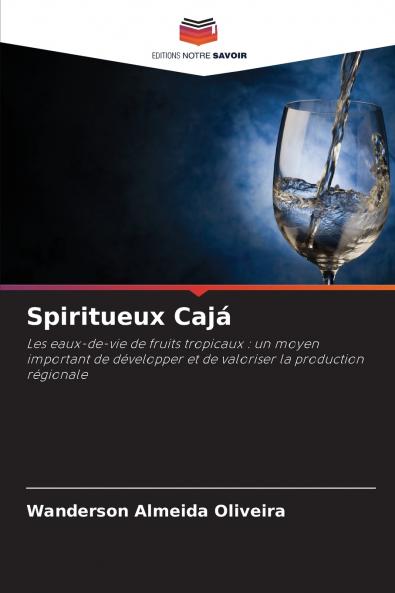 Spiritueux Cajá