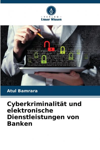 Cyberkriminalität und elektronische Dienstleistungen von Banken