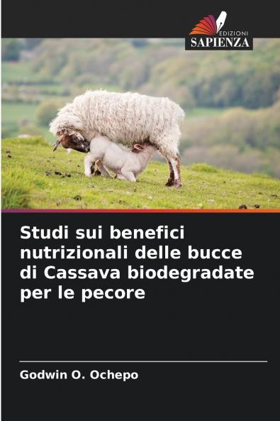 Studi sui benefici nutrizionali delle bucce di Cassava biodegradate per le pecore