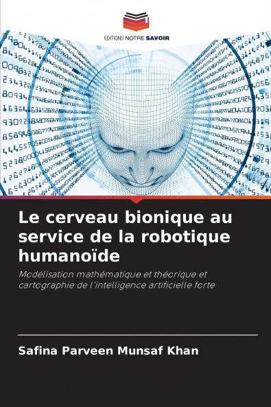 Le cerveau bionique au service de la robotique humanoïde