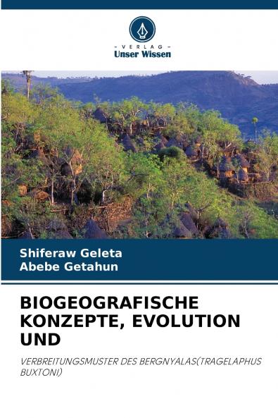 BIOGEOGRAFISCHE KONZEPTE EVOLUTION UND