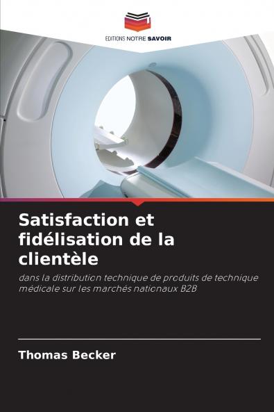 Satisfaction et fidélisation de la clientèle