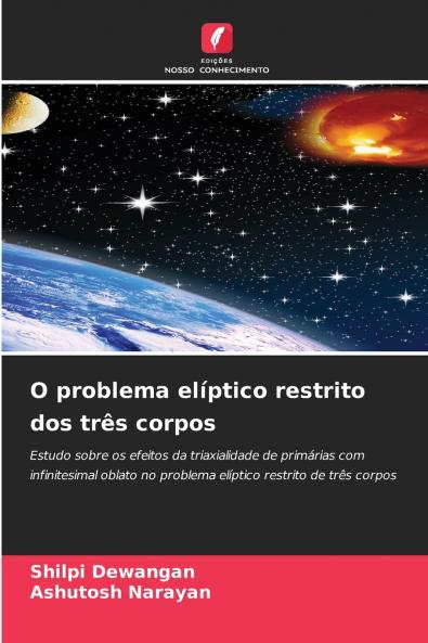 O problema elíptico restrito dos três corpos