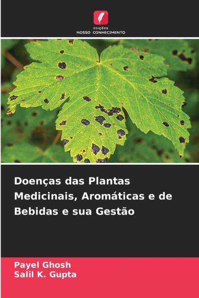 Doenças das Plantas Medicinais Aromáticas e de Bebidas e sua Gestão