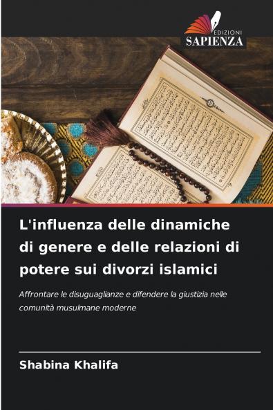 L'influenza delle dinamiche di genere e delle relazioni di potere sui divorzi islamici