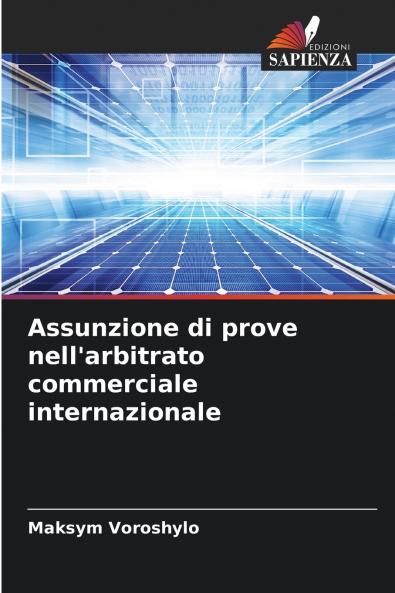 Assunzione di prove nell'arbitrato commerciale internazionale