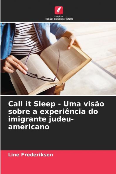 Call it Sleep - Uma visão sobre a experiência do imigrante judeu-americano