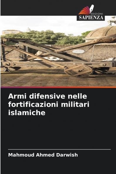 Armi difensive nelle fortificazioni militari islamiche