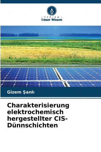 Charakterisierung elektrochemisch hergestellter CIS-Dünnschichten