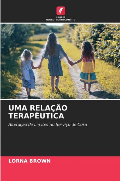 UMA RELAÇÃO TERAPÊUTICA