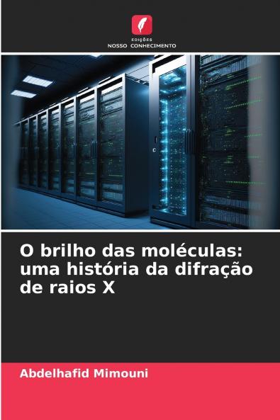 O brilho das moléculas