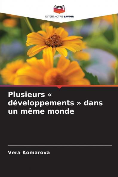 Plusieurs  développements  dans un même monde