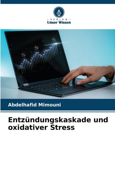 Entzündungskaskade und oxidativer Stress