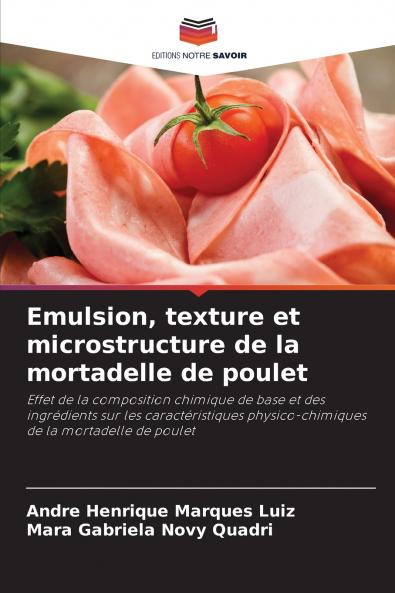 Emulsion texture et microstructure de la mortadelle de poulet