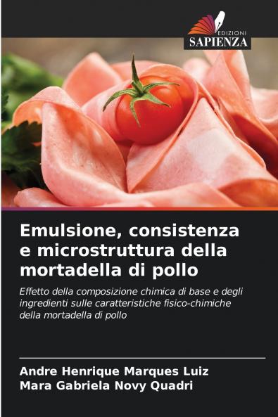 Emulsione consistenza e microstruttura della mortadella di pollo