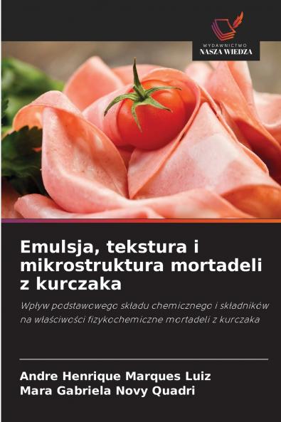Emulsja tekstura i mikrostruktura mortadeli z kurczaka