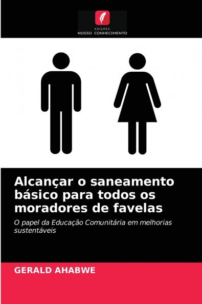 Alcançar o saneamento básico para todos os moradores de favelas
