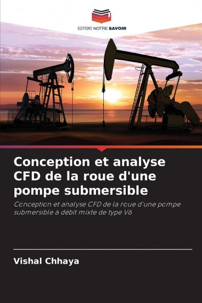 Conception et analyse CFD de la roue d'une pompe submersible
