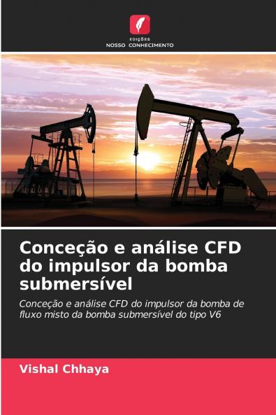 Conceção e análise CFD do impulsor da bomba submersível