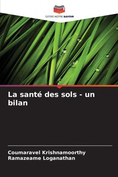 La santé des sols - un bilan