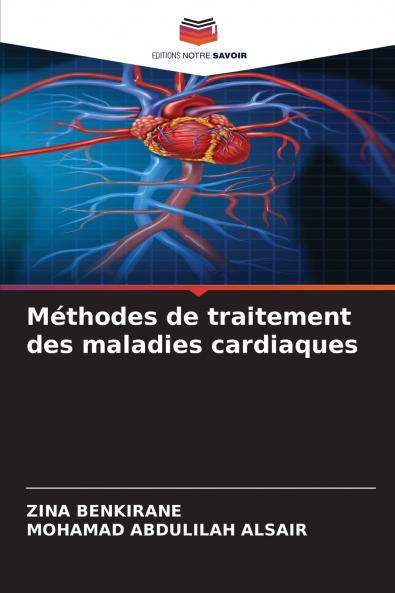 Méthodes de traitement des maladies cardiaques