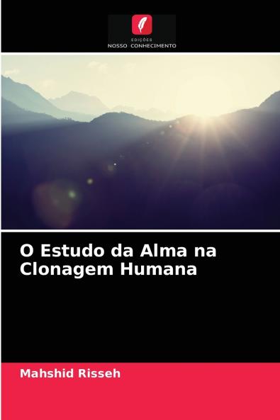 O Estudo da Alma na Clonagem Humana