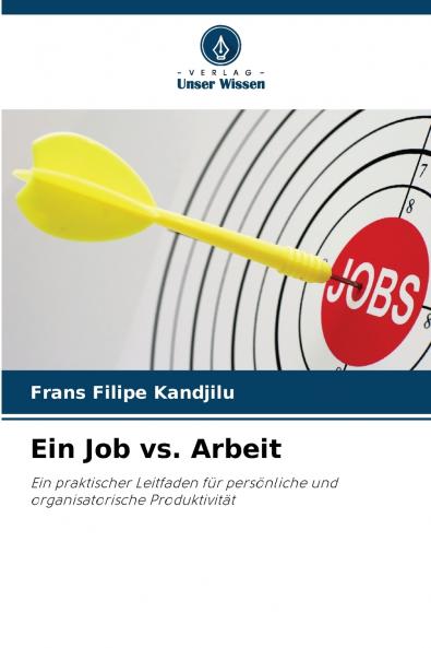 Ein Job vs. Arbeit